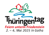 Zu sehen ist das Logo vom Thüringentag, darunter steht das diesjährige Motto "Feiern unterm Friedenstein" und das Datum. Der Thüringentag findet vom 2. bis zum 4. Mai 2025 in Gotha statt. 